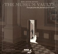 The Museum Vaults: Excerpts from the Journal of an Expert