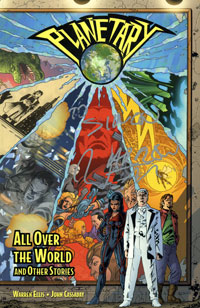 Planetary: All Over The World And Other Stories