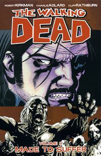 The Walking Dead, Volume 8: Made To Suffer