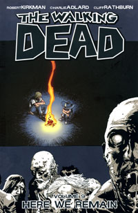 The Walking Dead, Volume 9: Here We Remain